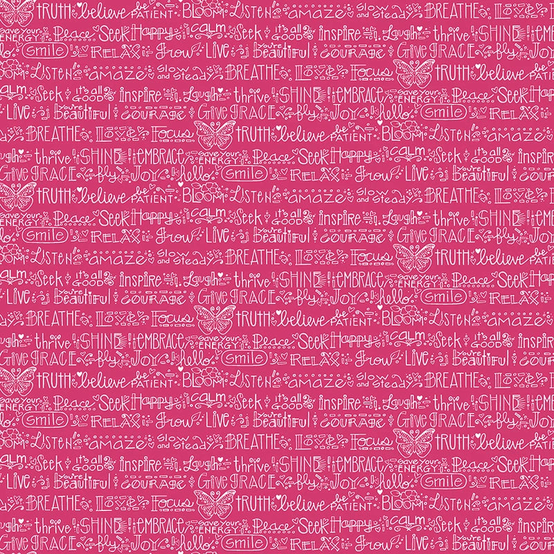 A repeating pattern of white inspirational words and phrases such as 'TRUTH', 'BELIEVE', 'INSPIRE', 'COURAGE', and 'SMILE' arranged in a dense typographic design on a bright pink background.
