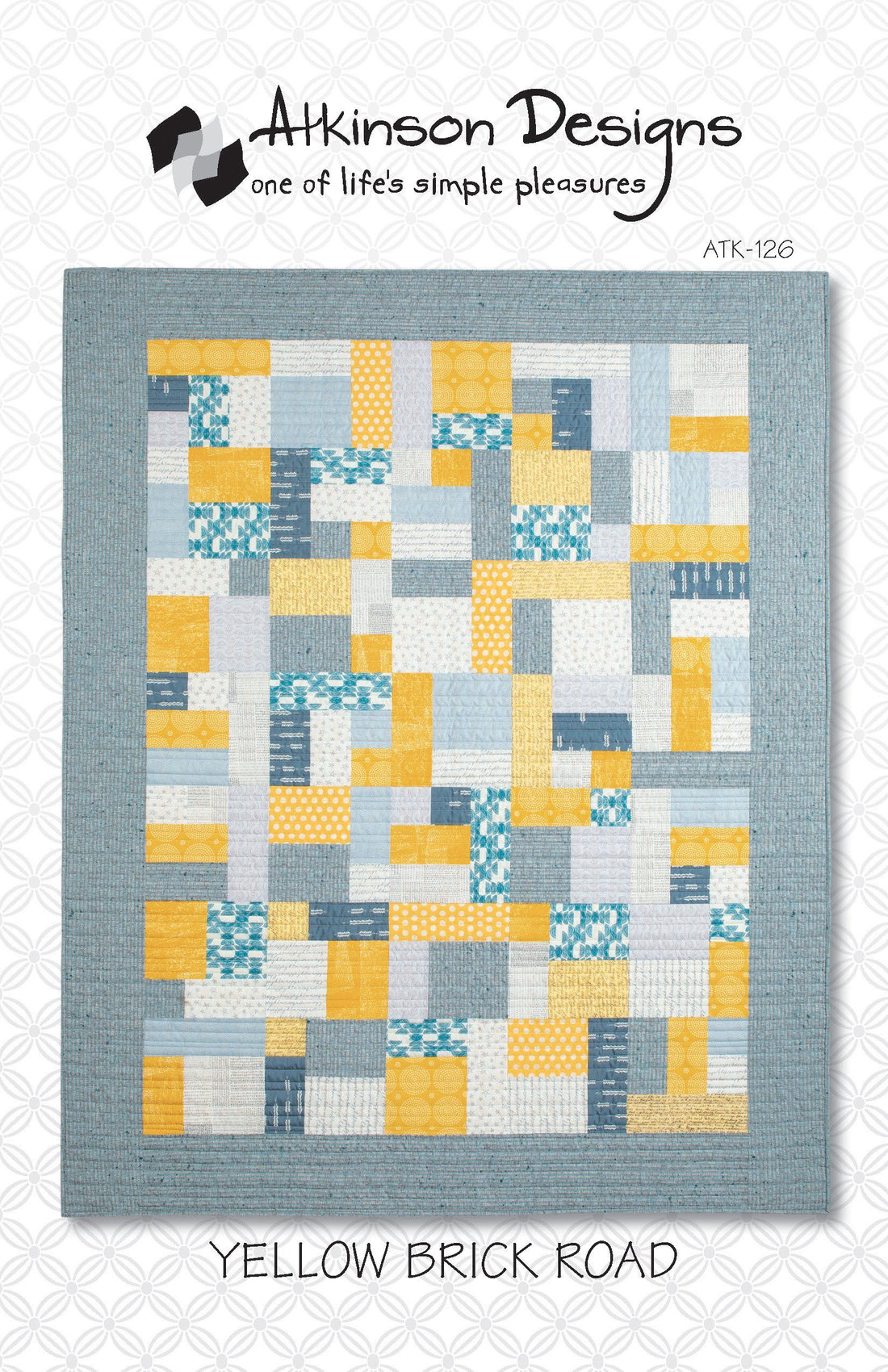 Yellow Brick Road Quilt Pattern by Atkinson Designs