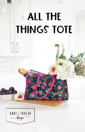All the Things Tote sewing pattern by Knot and Thread Designs showing versatile tote bag with end panel pockets in three sizes
