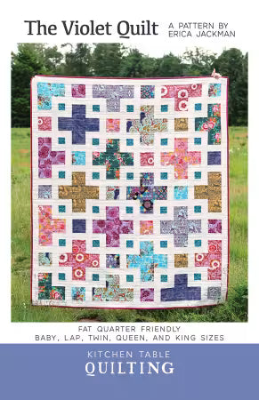Violet Quilt Pattern  Kitchen Table Quilting