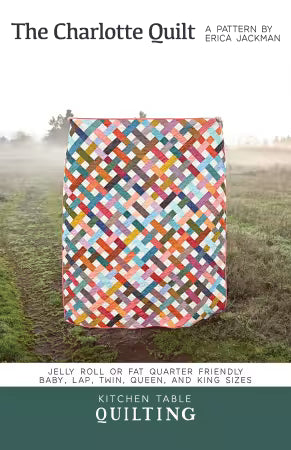 Charlotte Quilt Pattern by Erica Jackman for Kitchen Table Quilting showing versatile jelly roll friendly design
